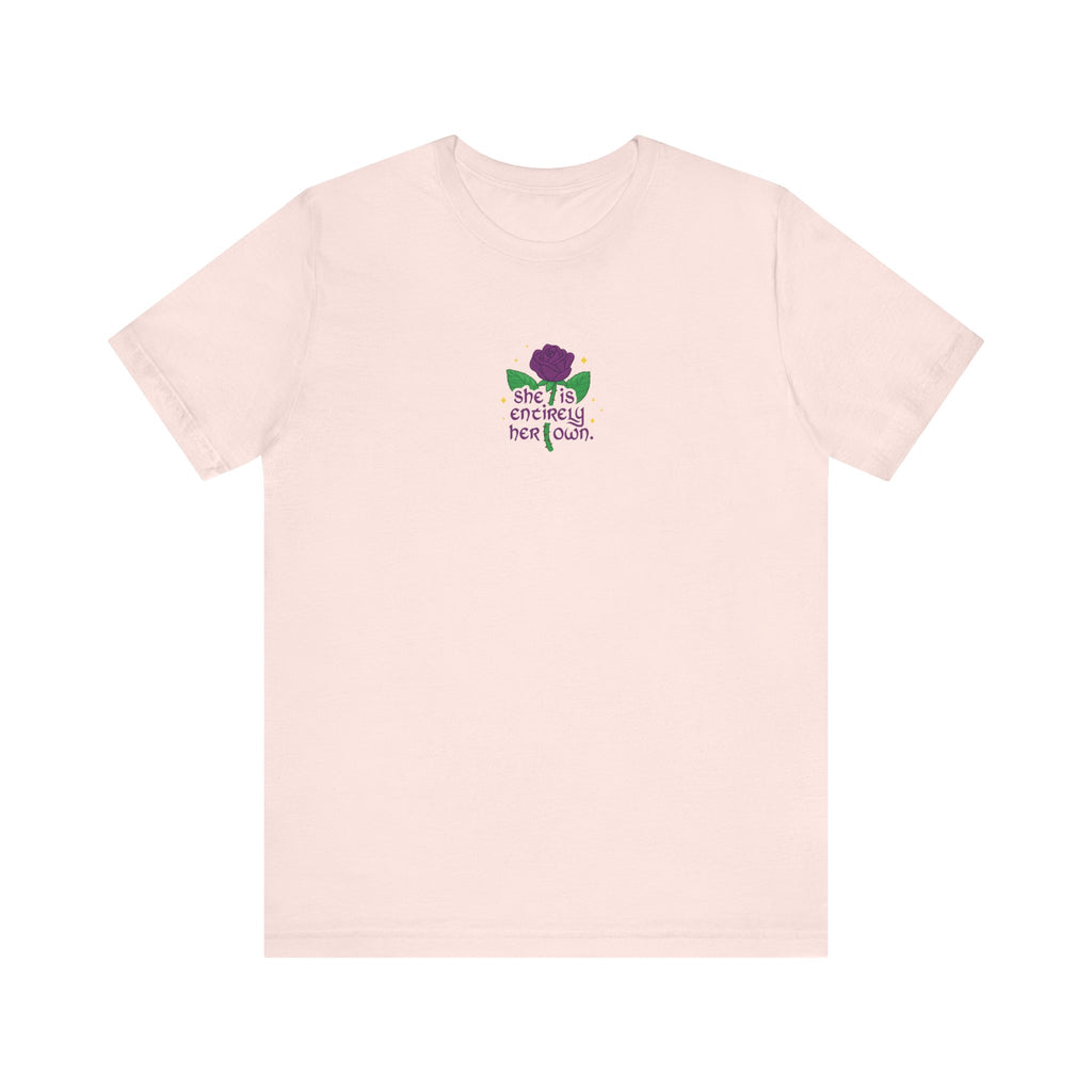 "She Is Entirely Her Own" Tee