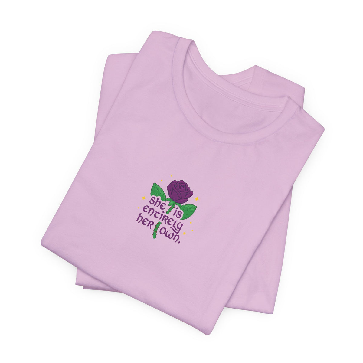 "She Is Entirely Her Own" Tee