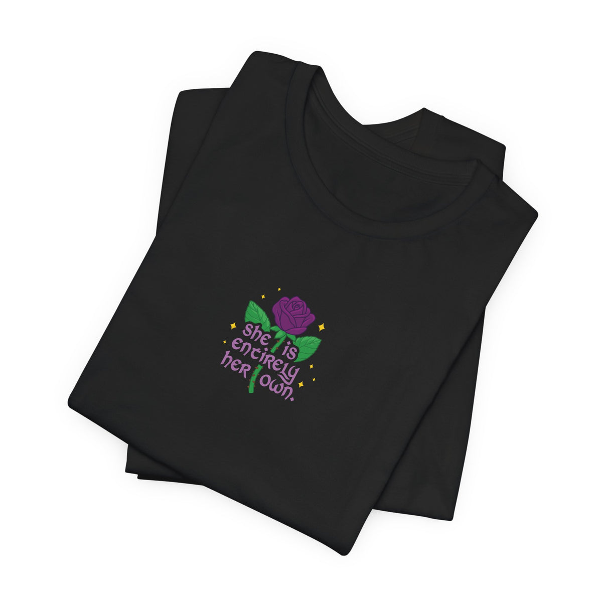"She Is Entirely Her Own" Tee