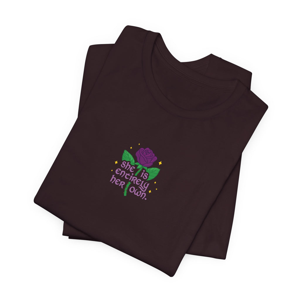 "She Is Entirely Her Own" Tee
