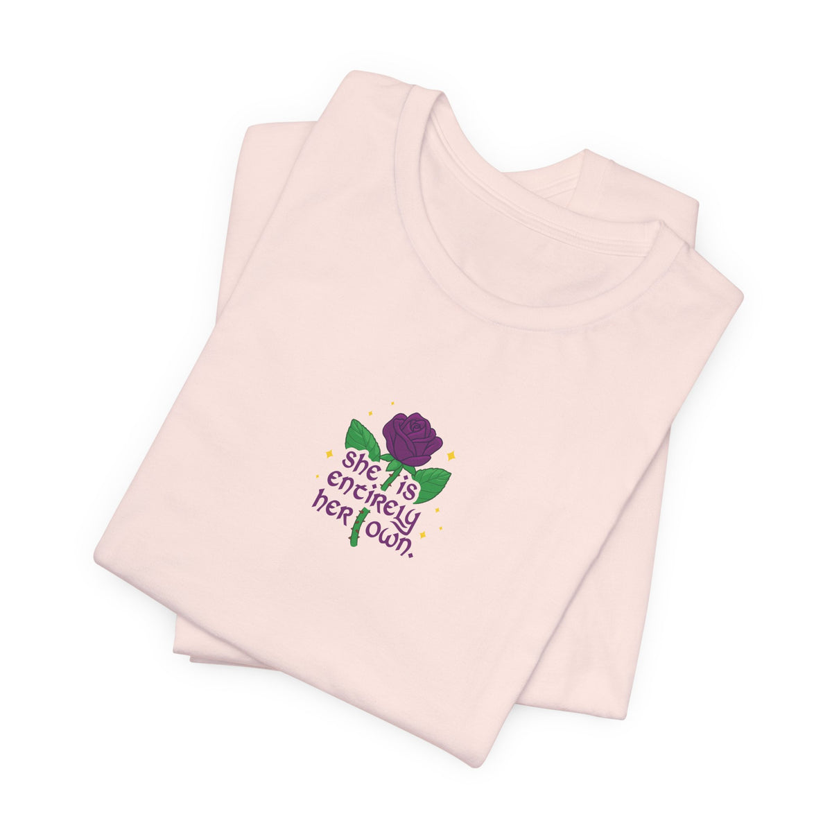 "She Is Entirely Her Own" Tee