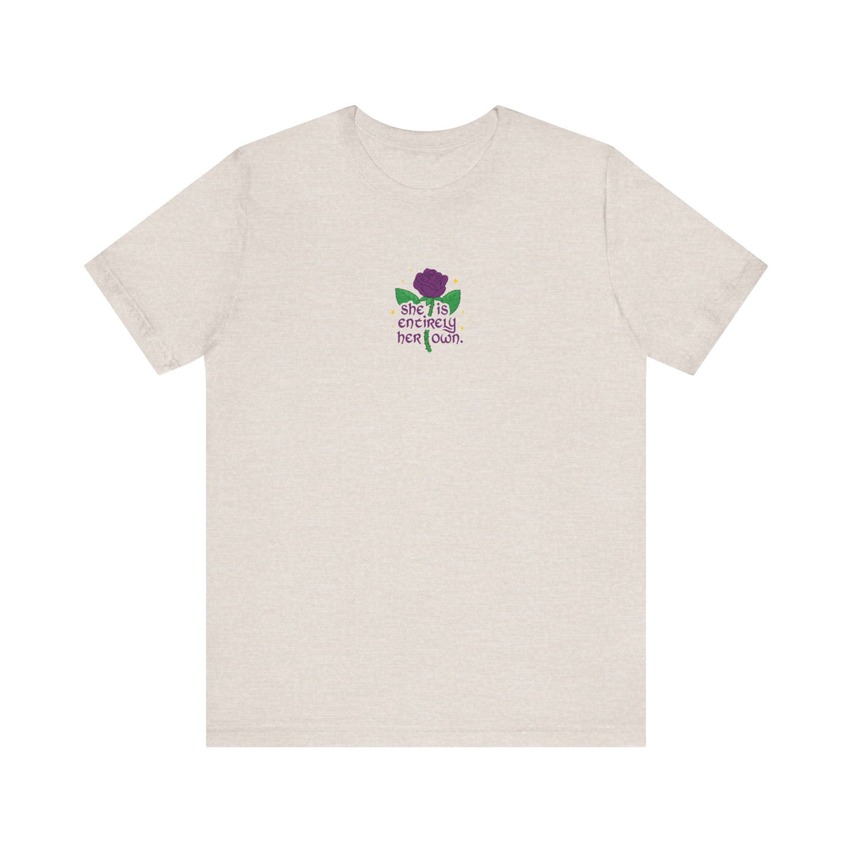 "She Is Entirely Her Own" Tee