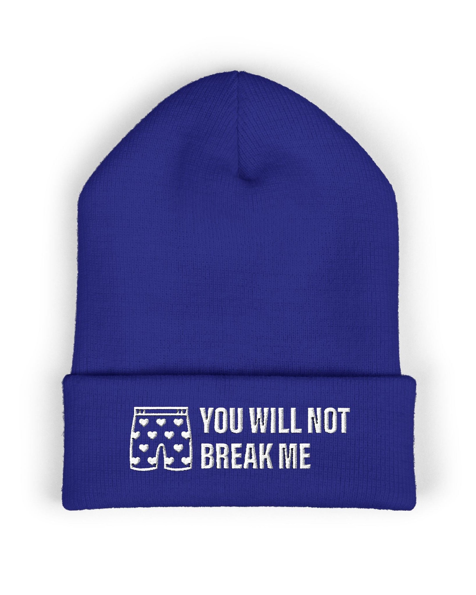 You Will Not Break Me Embroidered Beanie
