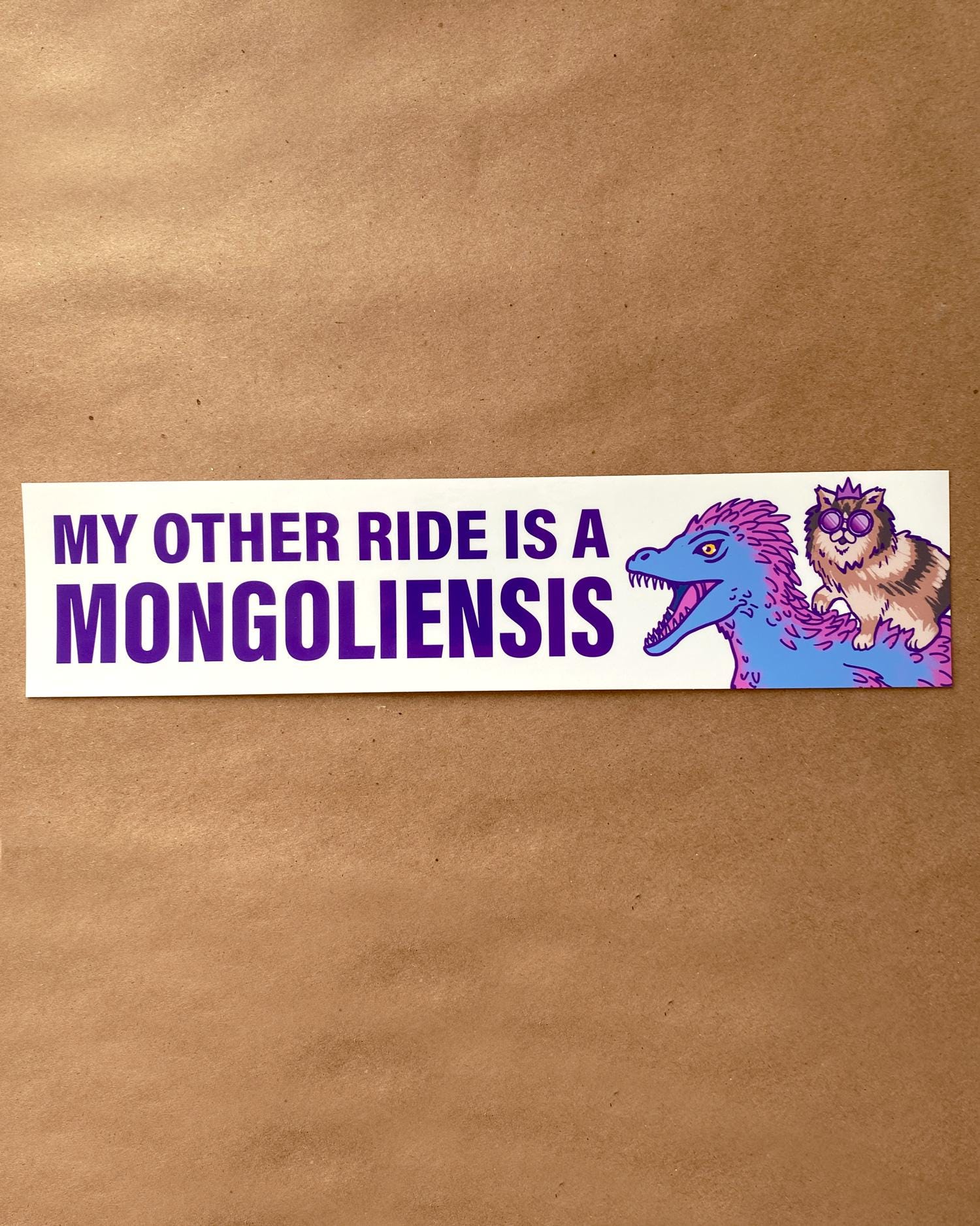 My Other Ride is a Mongoliensis Decal or Magnet