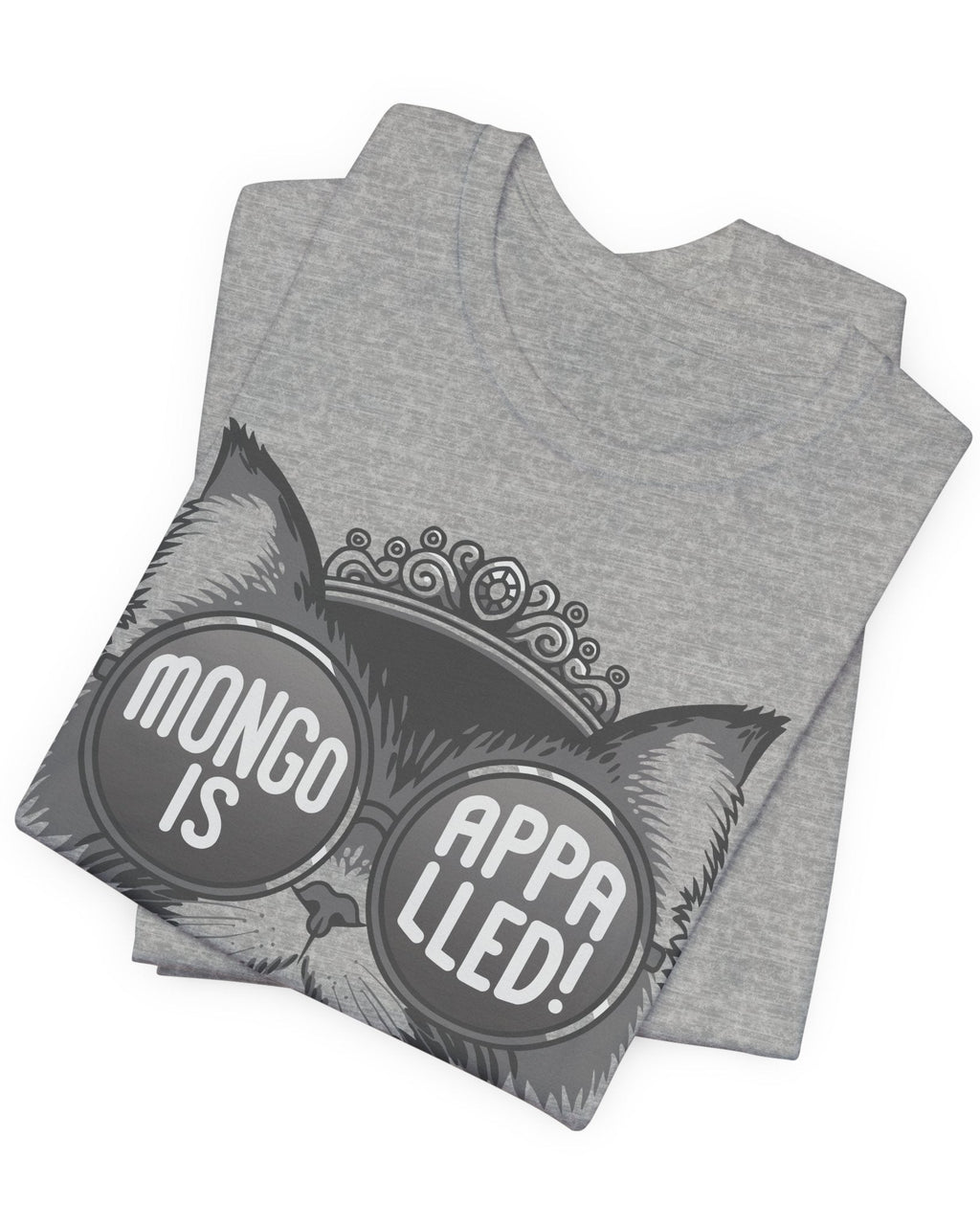 Mongo is Appalled! Tee