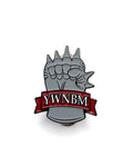 YWNBM Enamel Pin
