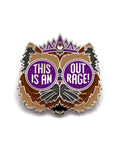 This is an Outrage Enamel Pin