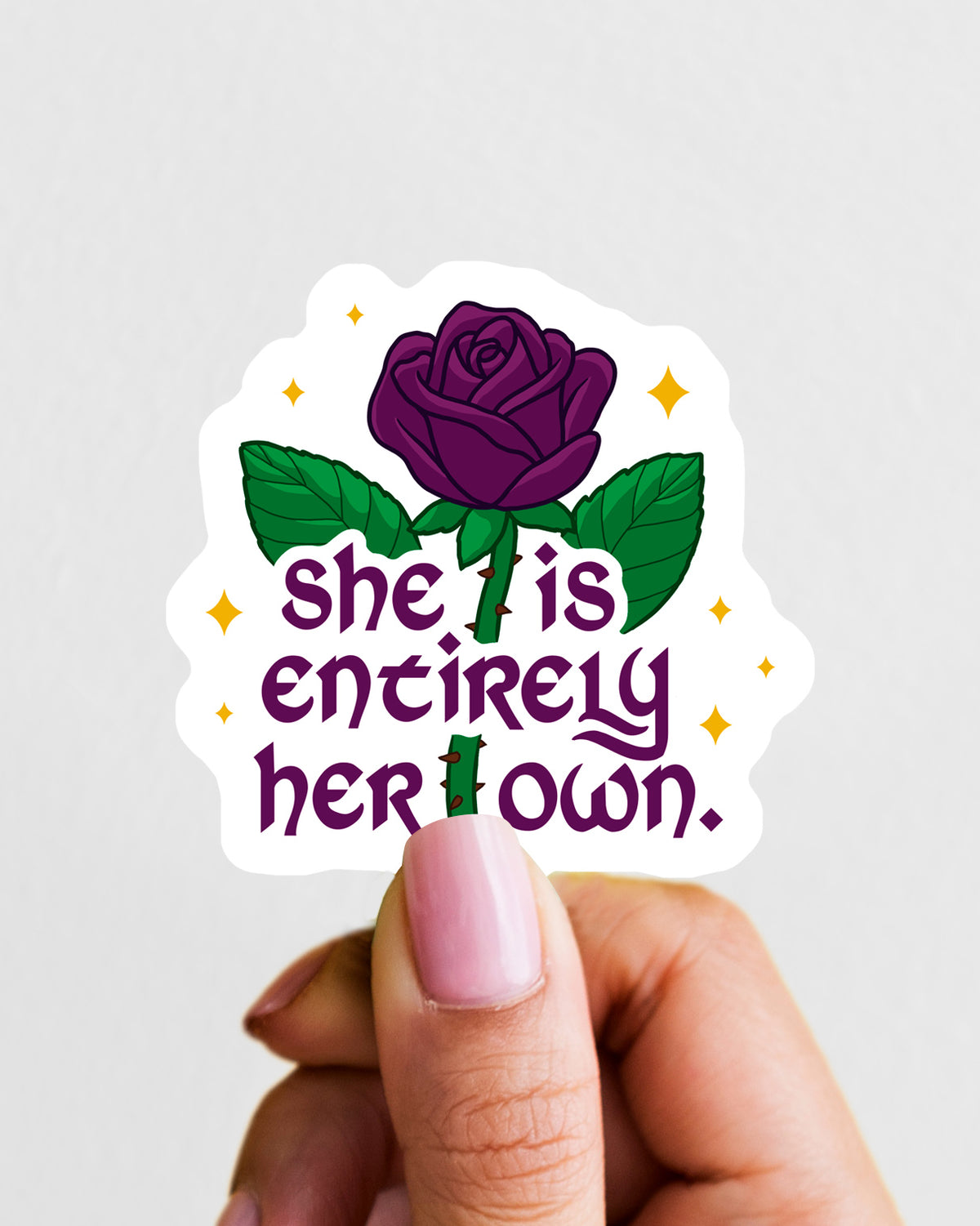 "She is Entirely Her Own" Sticker