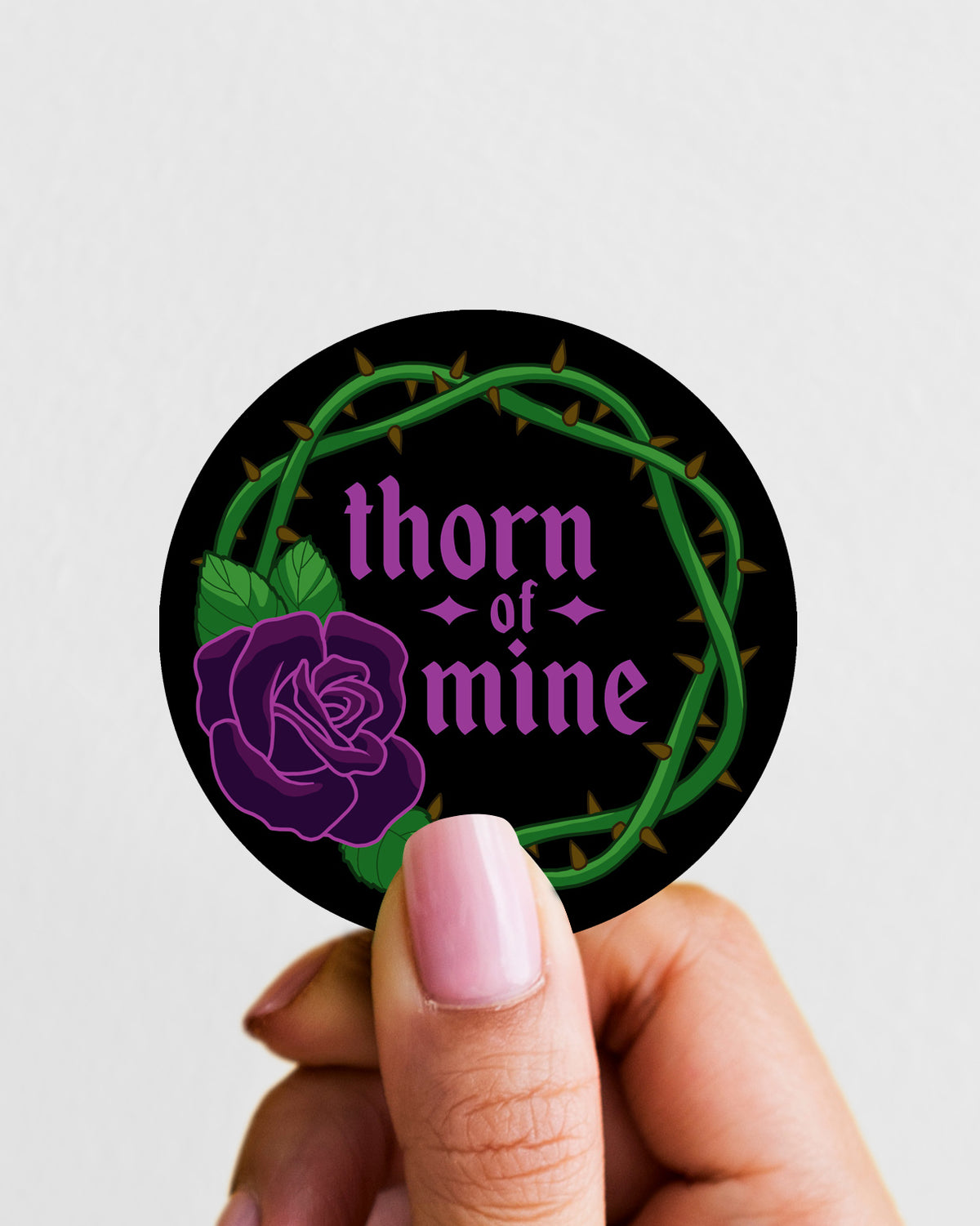 "Thorn of Mine" Sticker